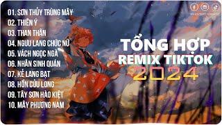 Sơn Thủy Trùng Mây~Rồi Mưa Giông Đến Đây Thiếu Vắng | Playlist G5R Remix | Hot Trend TikTok