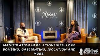 Manipulation In Relationships: Love Bombing, Gaslighting, Isolation and More!