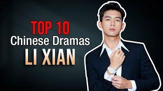 Top 10 Li Xian Drama List 2023-2016 | You Must Watch