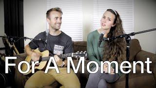 For A Moment - Original (One-Take) by Kenzie Nimmo