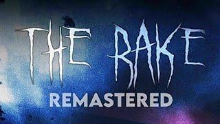 ВОЗВРАЩЕНИЕ В РЕЙКА! [СПУСТЯ 2 ГОДА] | The Rake REMASTERED!