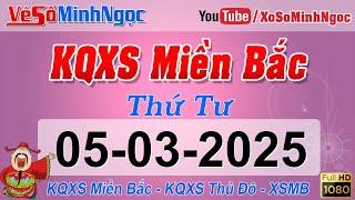 Xổ Số Miền Bắc ngày 05/03/2025 - KQXS Bắc Ninh - XS MinhNgoc Miền Bắc, XSMB Minh Ngọc