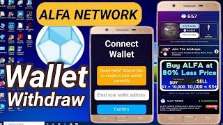 Alfa Network Withdraw !! Alfa Network Wallet Create !! Create Alfa Network wallet