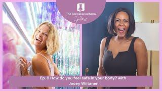 How do you feel safe in your body? with Jocey Wiitanen