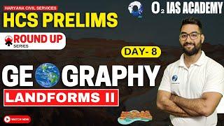 HPSC HCS 2023 | Geography: Landforms II | HCS 2023 Prelims Exam Preparation | Geography Revsion