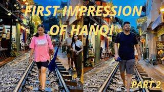 Vietnam travel vlog ep. 2 | Hanoi street food & Train street Hanoi old quarter | Vietnam travel plan