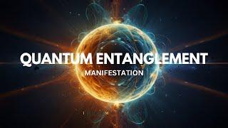 Unlock YOUR Manifestation Powers: Quantum Entanglement Secrets