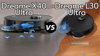 Dreame X40 Ultra Vs Dreame L30 Ultra - Which One Is Better? (specs Comparison)