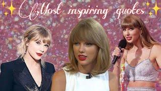 Taylor Swift's most inspiring quotes in interviews and award shows