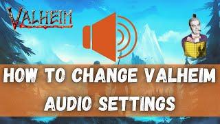 Valheim Tips And Tricks | Adjust Valheim audio Settings easy Tutorial #TeamSS