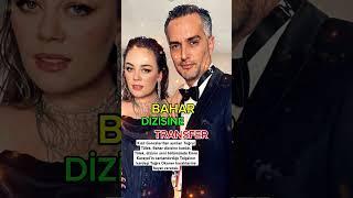 Kızıl Goncalar Ekibinden Bahar Dizisine Transfer #dizi #haber #Bahar