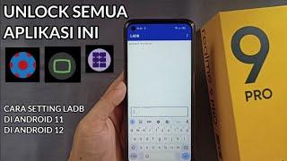 UNLOCK SEMUA APLIKASI YANG BUTUH PERMISSION !!! CARA MENGGUNAKAN LADB DI ANDROID 11 DAN ANDROID 12