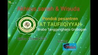 HAFLAH AKHIRUS SANAH & WISUDA YAYASAN PONPES AT TAUFIIQIYYAH   Brabo Tanggungharjo GROBOGAN