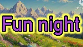 Fun night| official music