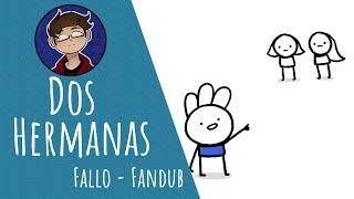 Dos Hermanas - Ice Cream Sandwich | Fallo | Fandub