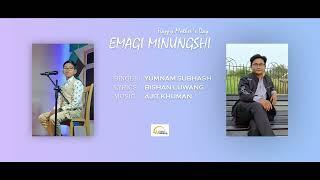 EMAGI MINUNGSHI || YUMNAM SUBHAS || BISHAN LUWANG || AJIT KHUMAN || MOTHER'S DAY Official Song 2024