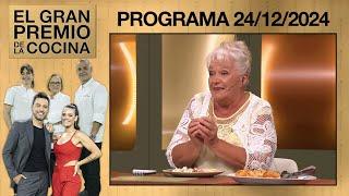 EL GRAN PREMIO DE LA COCINA - PROGRAMA 24/12/2024 - JURADO INVITADO: MIRTA CARABAJAL