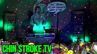 CHIN STROKE - Suck Puck breakcorona xmas stream 2020