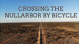 Cycling 5,000km Across Australia: Episode 2 - The Nullarbor