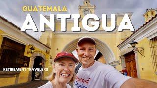 ANTIGUA GUATEMALA Vlog | EXPLORING STREET FOOD | Retirement Vlog #65