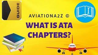 WHAT IS ATA CHAPTERS? |AVIATIONA2Z ©|