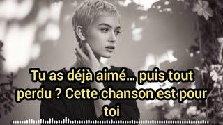 Chanson d’Amour Triste – Ballade Française Émotive  Solitude, Larmes, Souvenirs Inoubliables