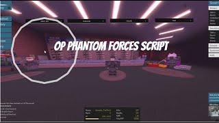 OP PHANTOM FORCES SCRIPT PASTEBIN 2022