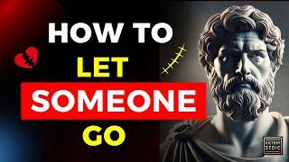 Let Go of Someone You Love l VICTORY STOIC