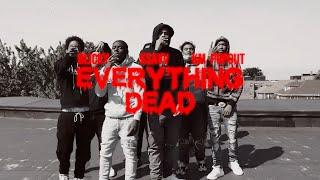 THS BLICKY FT KSAVV FT. KM POPOUT "EVERYTHING DEAD" (2in1) (OFFICIAL MUSIC VIDEO)#props