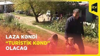 Laza kəndində turizm xidmətləri artırılıb