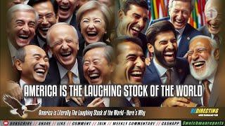 America is Literally The Laughing Stock of the World - Here’s Why