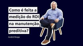 Você sabe como medir o ROI na manutenção preditiva?