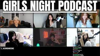 Girls Podcast ft. Jason, Stableronaldo, Kaichu, ursungirl, Kc, Nywa