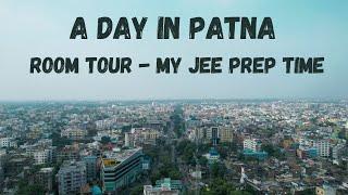 Narendra Raj vlog #88 ft. Suryansh | My JEE Days in Patna |