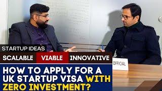 UK Startup Visa 2024 | How to Apply for UK Startup Visa with Zero Investment