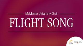 Flight Song - McMaster University Choir