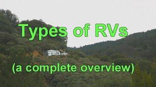 RV 101® - What are the different types of RVS? - An Overview - Newbie RV Owner Training