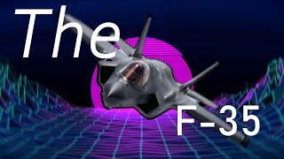 The F-35 (an edit)