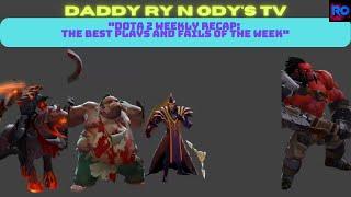 Watch this Video... Daddy Ry Dota2 Weekly Plays and Fails of the Week!