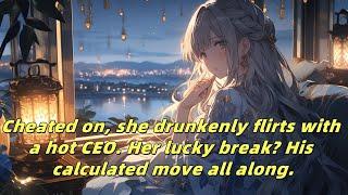 Cheated on, she drunkenly flirts with a hot CEO. Her lucky break? His calculated move all along.