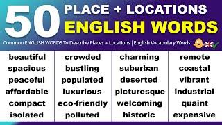 50 Common ENGLISH WORDS To Describe Places + Locations | English Vocabulary Words