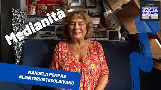 Medianità Manuela Pompas a #leintervistesuldivano