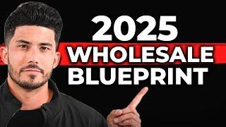 The New Way To Wholesale Real Estate In 2025  (Complete Guide)