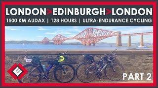 London Edinburgh London: 1500km audax - ultra-endurance cycling - Part 2