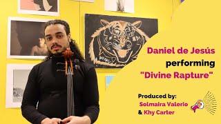 Daniel de Jesús performs "Divine Rapture" - Kensington Voice