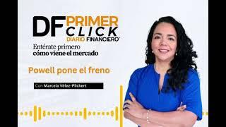 #PrimerClick: Powell frena las expectativas