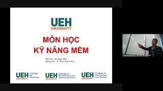 KỸ NĂNG MỀM - BUỔI 1 (Thứ Bảy - 05/03/2022)