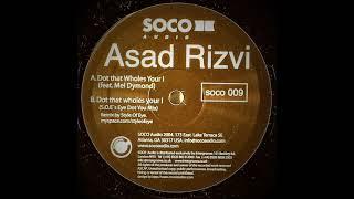 Asad Rizvi - Dot That Wholes Your I (S.O.E.'s Eye Dot You Mix)
