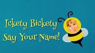 Ickety Bickety Bumblebee (Hickety Pickety Bumblebee)