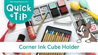 NEW Innovative product for crafting! Quick Tip: Corner Ink Cube Holder